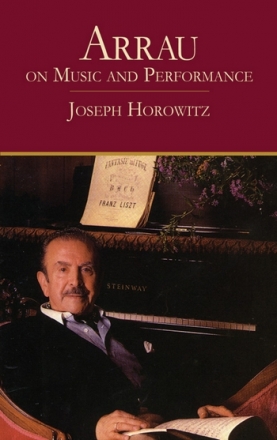 Horowitz, Joseph Arrau on Music and Performance  Books: Alfred