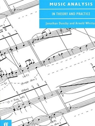 Whittall, A & Dunsby, J Music Analysis  Books: Faber Music