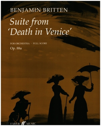 Suite from 'Death in Venice' op.88a for orchestra score