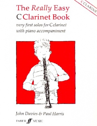 The really easy C Clarinet Book for clarinet in C and piano