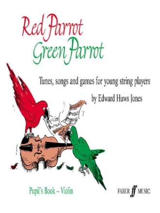 Red Parrot green Parrot Pupil's book violin