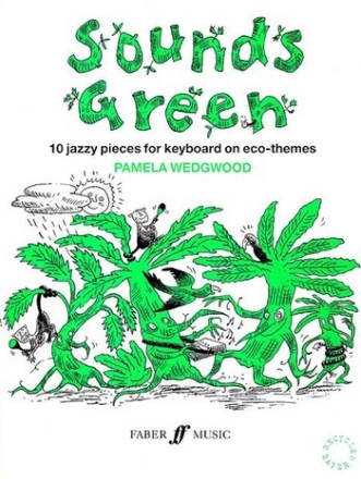 Sounds Green 10 jazzy pieces on eco-themes for piano/ keyboard