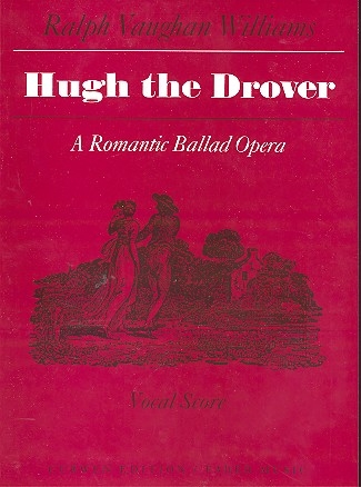 Hugh the Drover Romantic Ballad Opera  Vocal Score