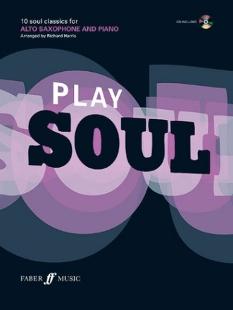 Play Soul (+CD): for alto saxophone and piano