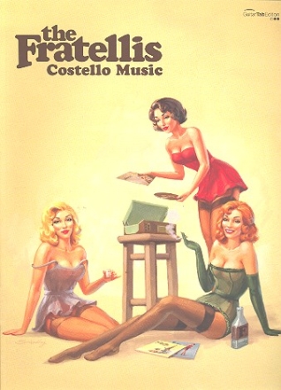 The Fratellis: Costello Music vocal/guitar/tab songbook