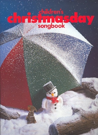 Children's christmasday songbook: for piano (with text)