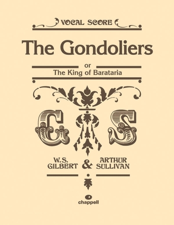 The Gondoliers or The King of Barataria  vocal score