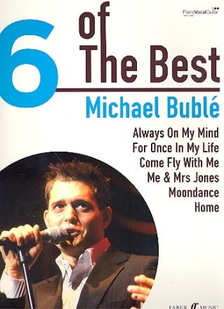 6 of the Best: Michael Bubl for piano/vocal/guitar Songbook