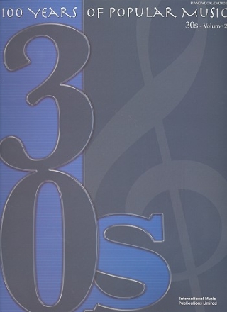 100 Years of popular Music: 30's vol.2 for piano/vocal/guitar Songbook
