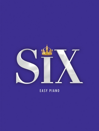 SIX: The Musical for easy piano (+lyrics)