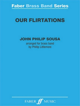 Our Flirtations. Brass band (score & pt)  Brass band