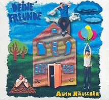 Deine Freunde - Ausm Huschen CD