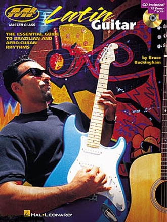Latin Guitar (+CD): The essential Guide to Brazilian and Afro-Cuban Rhythms