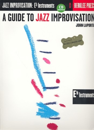 A Guide to Jazz Improvisation (+CD): for Eb instruments