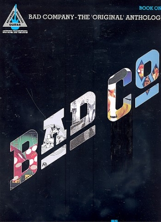 Bad Company: The original anthology vol.1 for voice/guitar/tab