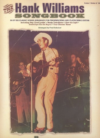The Hank Williams Songbook: for guitar, with notes, tablature and texts