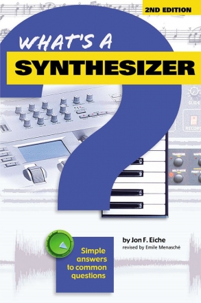Jon F. Eiche, What's A Synthesizer?  Buch