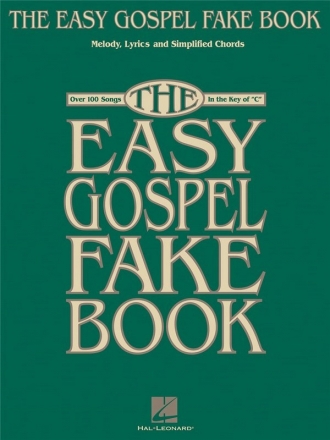 The Easy Gospel Fake Book Melody, Lyrics and Chords