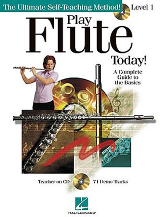 Play Flute Today level 1 (+CD) The ultimate self-teaching method a complete guide to the basics