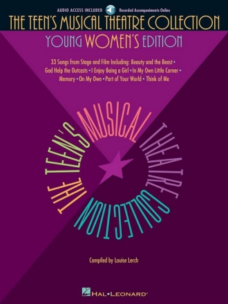 The Teen's Musical Theatre Collection (+Online Audio) for female voice and piano Young women's edition