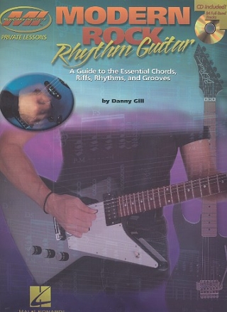 Modern Rock Rhythm Guitar (+CD) Guide to essential Chords, Riffs, Rhythms and Grooves