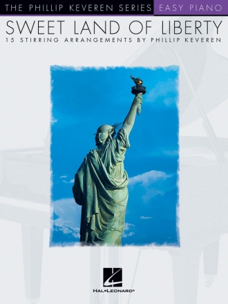 Sweet Land of Liberty - 15 Stirring Arrangements Easy Piano Buch