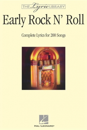 Early Rock 'N' Roll complete lyrics for 200 Songs