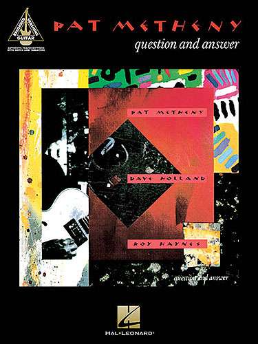 Pat Metheny: Question and Answer Songbook guitar / tab
