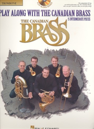 PLAY ALONG WITH THE CANADIAN BRASS (+CD) TROMBONE