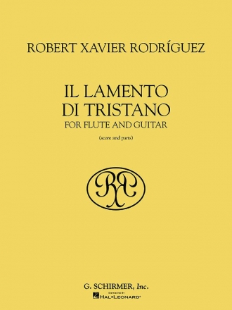 Robert Xavier Rodrguez, Il Lamento di Tristano Flte und Gitarre Buch