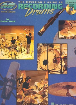 The Musicians Guide to Recording Drums (+CD)