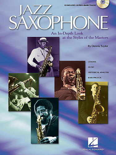 Jazz Saxophone (+CD): for saxophone An in depth look at the styles of the tnors masters