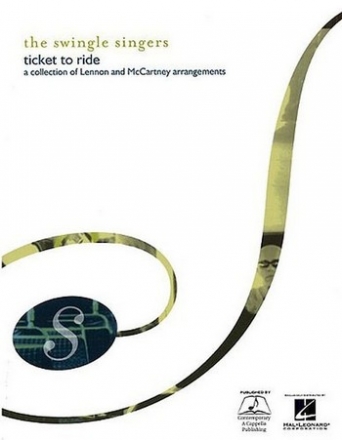 The Swingle Singers - ticket to ride for mixed chorus (SATB) a cappella score