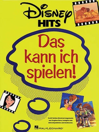 Das kann ich spielen: Disney Hits Songbuch fr Klavier mit Text (dt)