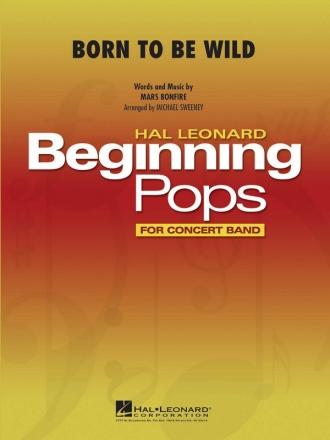 Mars Bonfire, Born to Be Wild Concert Band Partitur + Stimmen