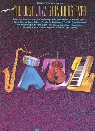 More of the Best Jazz Standards Ever: songbook for piano/vocal/guitar