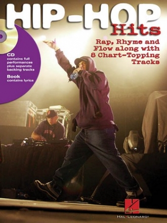 Hip-Hop Hits (+CD): rap, rhyme and flow along with 8 chart-topping tracks