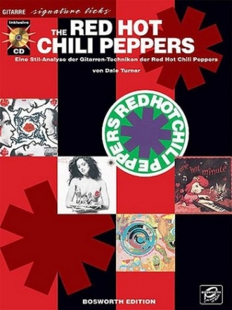 The Red Hot Chili Peppers (+CD): fr Gitarre Eine Stil-Analyse der Gitarren-Techniken