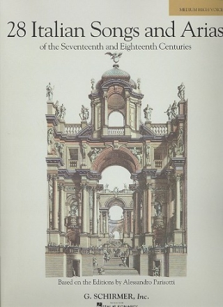 28 Italian Songs and Arias of the 17th and 18th centuries for medium-high voice and piano