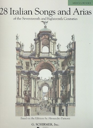 28 Italian Songs and Arias of the 17th and 18th centuries for medium-low voice and piano