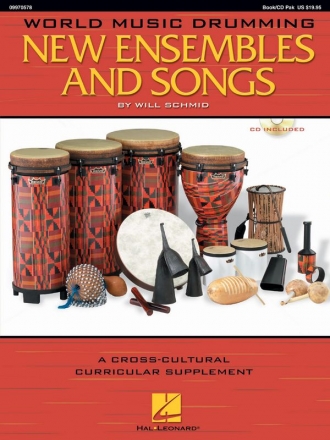 Will Schmid, World Music Drumming: New Ensembles And Songs Hand Percussion Buch + CD