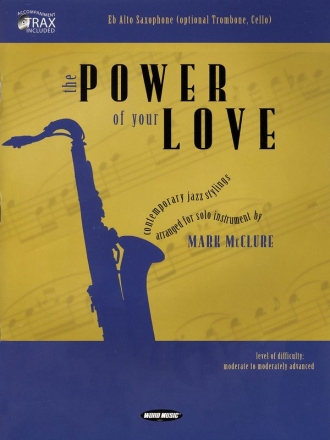 The Power of Your Love Alto Saxophone Buch + CD