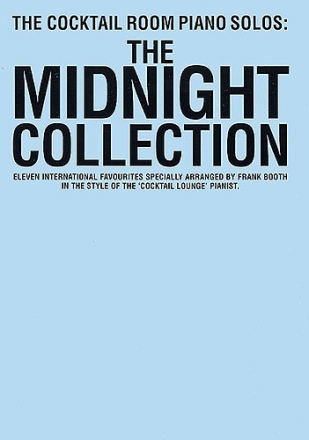 The Cocktail Room Piano Solos: The midnight collection songbook for piano