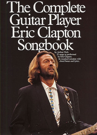 The complete guitar player Eric Clapton: Songbook vocal/guitar