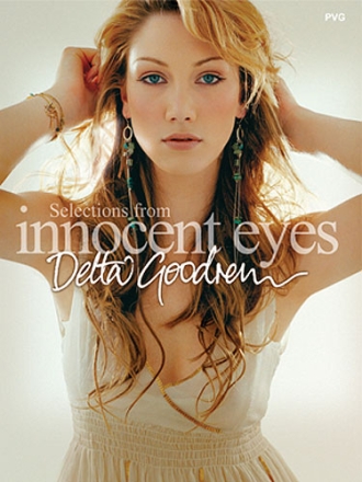 Delta Goodrem: Selections from innocent Eyes songbook piano/vocal/guitar