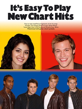 IT'S EASY TO PLAY NEW CHART HITS: SONGBOOK PIANO/VOICE/CHORDS