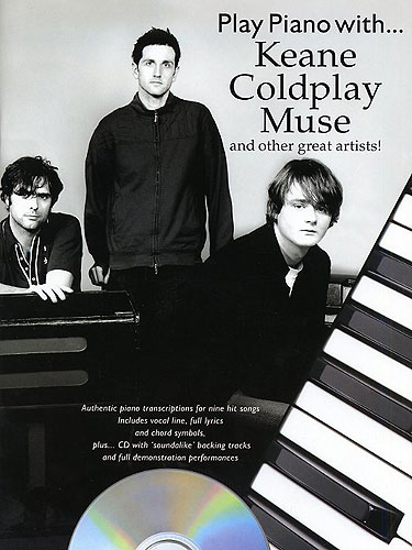 Play piano with (+CD): Keane Coldplay, Muse and other artists for piano/vocal/Guitar