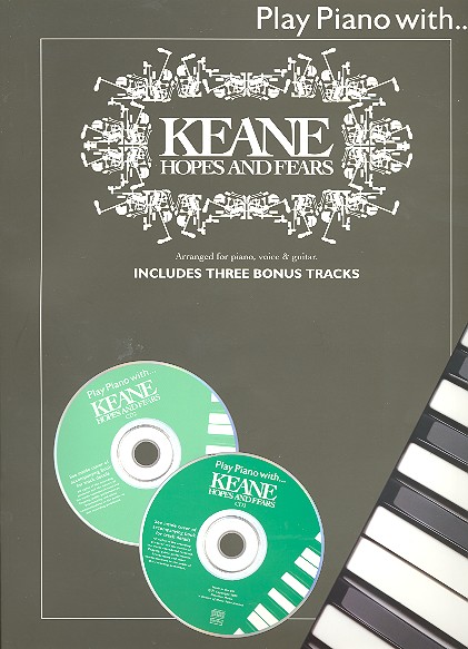 Play piano with Keane (+2CDs): hopes and fears Songbook for piano/voice/guitar