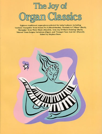 THE JOY OF ORGAN CLASSICS SONGBOOK FOR ORGAN DURO, STEPHEN