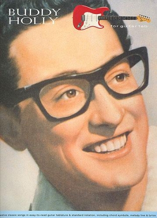 BUDDY HOLLY FOR GUITAR TAB: SONGBOOK FOR VOICE/GUITAR/TABLATURE